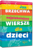 NAJPIĘKNIEJSZE WIERSZE DLA DZIECI JAN BRZECHWA TW